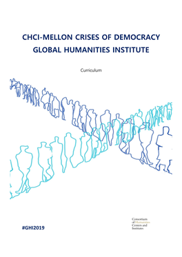 Chci-Mellon Crises of Democracy Global Humanities Institute