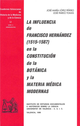 LA INFLUENCIA De FRANCISCO HERNÁNDEZ En La CONSTITUCIÓN De La BOTÁNICA MATERIA MÉDICA MODERNAS