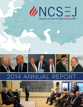 2014 ANNUAL REPORT 2014 ANNUAL REPORT NCSEJ: National Coalition Supporting Eurasian Jewry