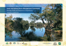Swan and Helena Rivers Management Framework Heritage Audit and Statement of Significance • FINAL REPORT • 26 February 2009