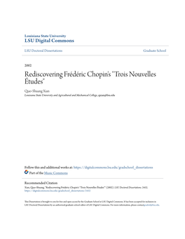 Rediscovering Frédéric Chopin's "Trois Nouvelles Études" Qiao-Shuang Xian Louisiana State University and Agricultural and Mechanical College, Qxian@Lsu.Edu