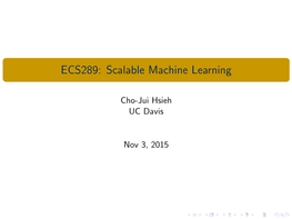 ECS289: Scalable Machine Learning