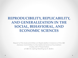 Reproducibility, Replicability, and Generalization in the Social, Behavioral, and Economic Sciences