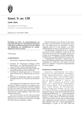 Innst. S. Nr. 138 (2008–2009) Innstilling Til Stortinget Fra Helse- Og Omsorgskomiteen