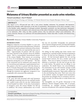 Melanoma of Urinary Bladder Presented As Acute Urine Retention. Nirmal Lamichhane1, Hari P Dhakal2 1Department of Surgical Oncology and 2Pathology, B