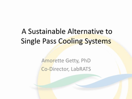 Single Pass Cooling Systems
