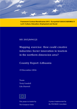 Mapping Exercise: How Could Creative Industries Foster Innovation in Tourism in the Northern Dimension Area? Country Report - Lithuania