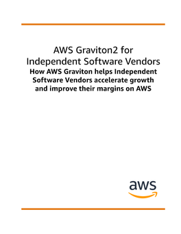 AWS Graviton2 for Independent Software Vendors