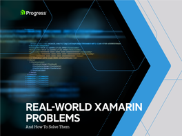 REAL-WORLD XAMARIN PROBLEMS and How to Solve Them Mobile Strategy