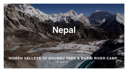 Nepal HIDDEN VALLEYS of KHUMBU TREK & BABAI RIVER