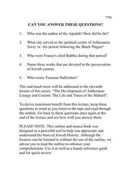 CAN YOU ANSWER THESE QUESTIONS? 1. Who Was the Author of the Agudah? How Did He Die? 2. What City Served As the Spiritual Center