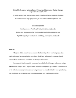 Digital Holography Using a Laser Pointer and Consumer Digital Camera Report Date: June 22Nd, 2004