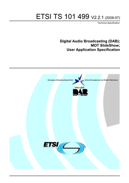 TS 101 499 V2.2.1 (2008-07) Technical Specification