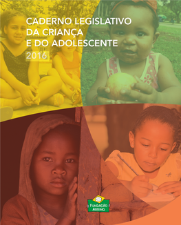 Caderno Legislativo Da Criança E Do Adolescente 2016 Caderno Legislativo Da Criança E Do Adolescente 2016