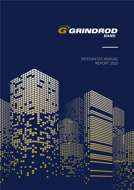 Integrated Annual Report 2020 We Welcome You to the 2020 Grindrod Bank Limited Integrated Annual Report