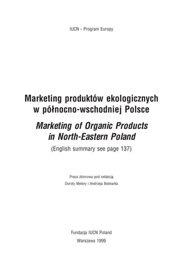 Marketing Produktów Ekologicznych W Północno-Wschodniej Polsce Marketing of Organic Products in North-Eastern Poland