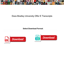 Does Bradley University Offer E Transcripts