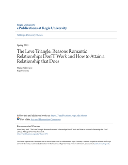 The Love Triangle: Reasons Romantic Relationships Don't Work and How to Attain a Relationship That Does Mary Beth Navo Regis University