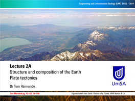 Lecture 2A Structure and Composition of the Earth Plate Tectonics