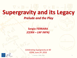 Supergravity and Its Legacy Prelude and the Play