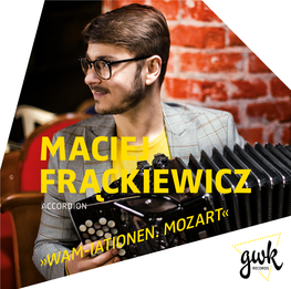 Maciej Fra˛Ckiewicz Accordion «