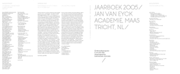 Jaarboek 2005/ Jan Van Eyck Academie, Maas Tricht, Nl/