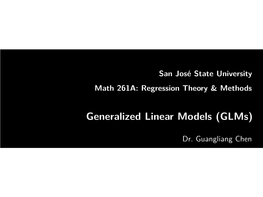 Generalized Linear Models (Glms)