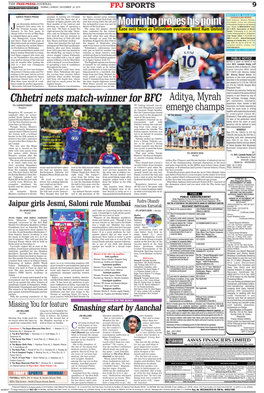 Chhetri Nets Match-Winner for BFC Aditya, Myrah FPJ CORRESPONDENT TP, Finding Himself One-On- Bengaluru One with Bengaluru Custodi- an Gurpreet Singh Sandhu