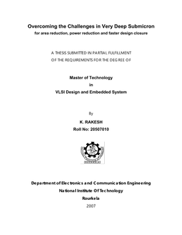 Overcoming the Challenges in Very Deep Submicron for Area Reduction, Power Reduction and Faster Design Closure