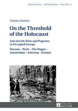 On the Threshold of the Holocaust: Anti-Jewish Riots and Pogroms In