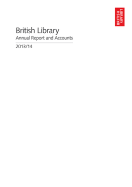 British Library Annual Report and Accounts 2013/14 British Library