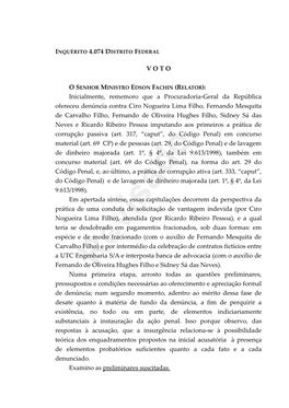 V O T O Inicialmente, Rememoro Que a Procuradoria-Geral Da República