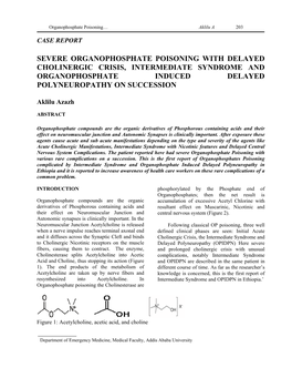 Severe Organophosphate Poisoning with Delayed Cholinergic Crisis, Intermediate Syndrome and Organophosphate Induced Delayed Polyneuropathy on Succession