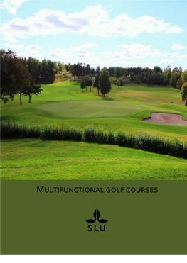 Multifunctional Golf Courses