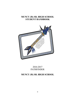 Muncy Jr./Sr. High School Student Handbook 2016-2017 Pathfinder 2016-2017 Pathfinder Muncy Jr./Sr. High School