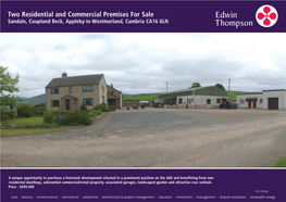Two Residential and Commercial Premises for Sale Sandale, Coupland Beck, Appleby-In-Westmorland, Cumbria CA16 6LN