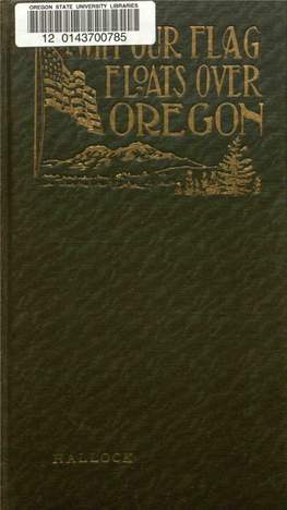 Why Our Flag Floats Over Oregon; Or, the Conquest of Our Great Northwest