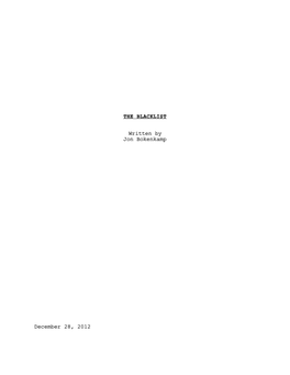 THE BLACKLIST Written by Jon Bokenkamp December 28, 2012