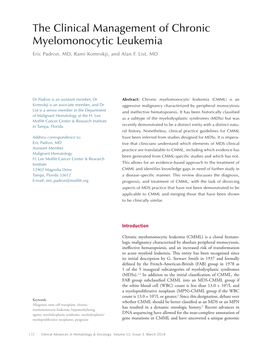 The Clinical Management of Chronic Myelomonocytic Leukemia Eric Padron, MD, Rami Komrokji, and Alan F
