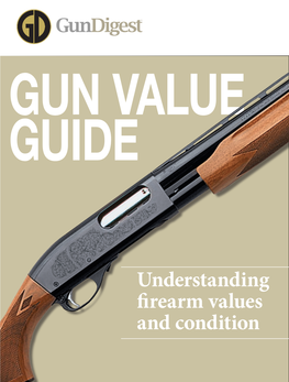 Understanding Firearm Values and Condition