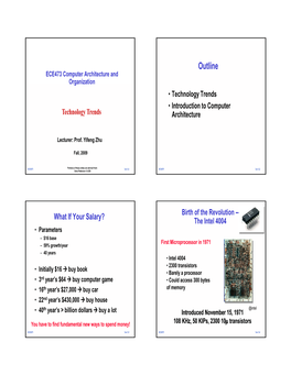 Outline ECE473 Computer Architecture and Organization • Technology Trends • Introduction to Computer Technology Trends Architecture