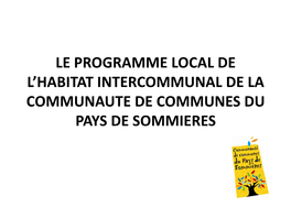 Le Programme Local De L'habitat INTERCOMMUNAL DE LA