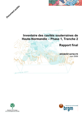 Inventaire Des Cavités Souterraines De Haute-Normandie – Phase 1, Tranche 2