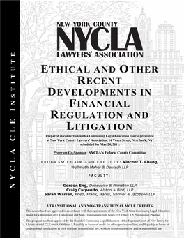 Ethical and Other Recent Developments in Financial Regulation and Litigation