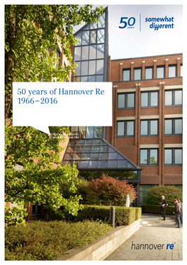 50 Years of Hannover Re 1966 – 2016