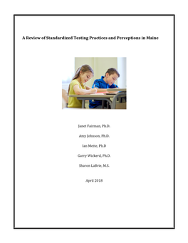 A Review of Standardized Testing Practices and Perceptions in Maine