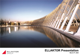 ELLAKTOR Presentation March 5Th, 2020 Table of Contents