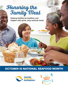 Honoring the Family Meal Helping Families Be Healthier and Happier with Quick, Easy Seafood Meals