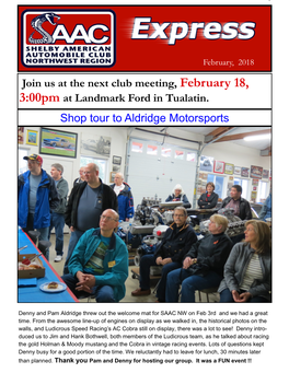 3:00Pm at Landmark Ford in Tualatin. Shop Tour to Aldridge Motorsports