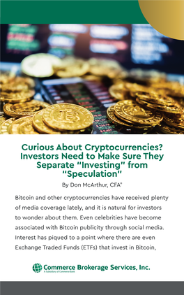 Curious About Cryptocurrencies? Investors Need to Make Sure They Separate “Investing” from “Speculation” by Don Mcarthur, CFA®